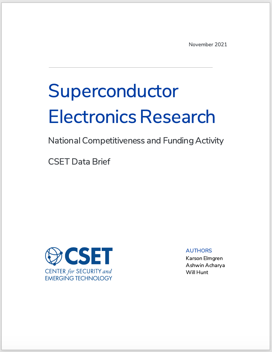 Superconductors Electronic Research - National Competitiveness and funding activity, November 2021, CSET Data Brief, Authors are Karson Elmgren, Ashwin Acharya and Will Hunt